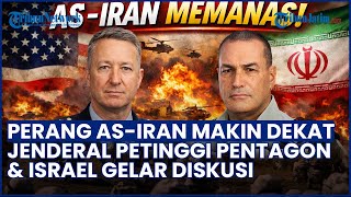 PERANG AS IRAN DI DEPAN MATA! Jenderal Tertinggi Pentagon & Israel Gelar Diskusi Tertutup