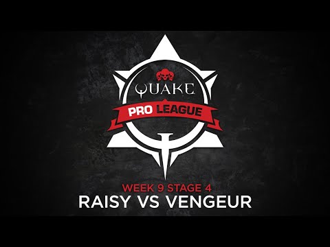 Raisy vs Vengeur - Quake Pro League - Stage 4 Week 9