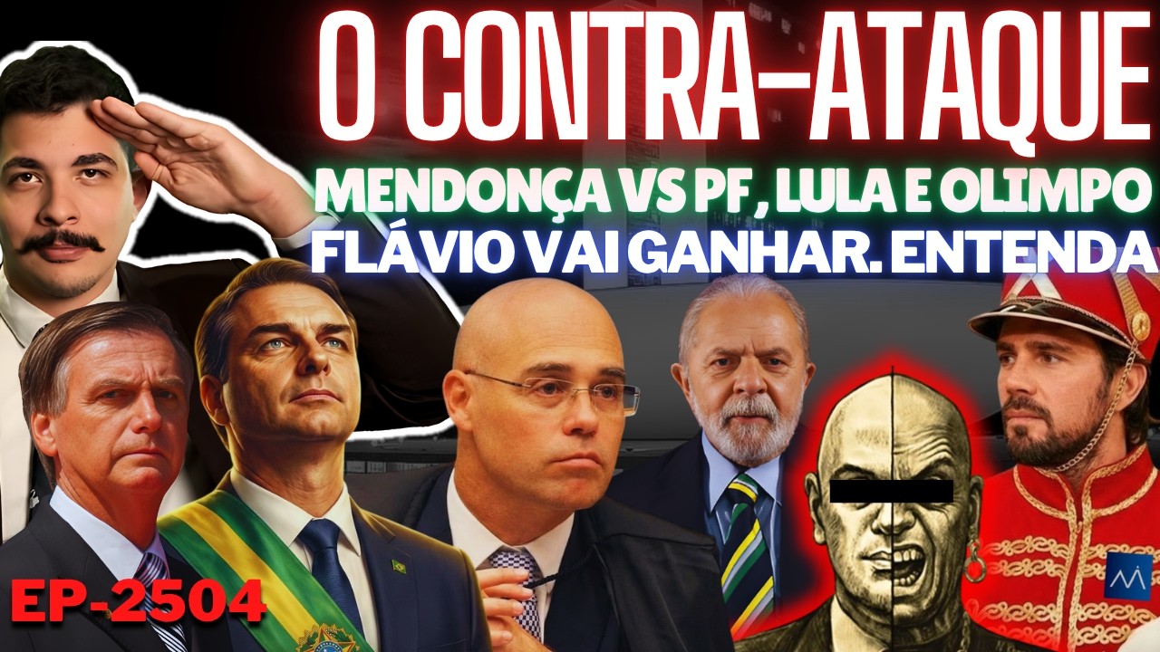 O Contra-Ataque: MENDONÇA vs PF, Lula e Olimpo + Flávio VAI Ganhar. Entenda + Existe Saída Honrosa?