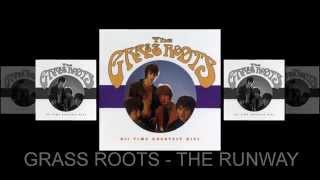 The Runway - The Grass Roots
