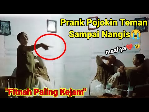Fitnah Paling Kejam !! Prank Pojokin Teman Sampai Nangis, Reaksinya Gak Terduga 