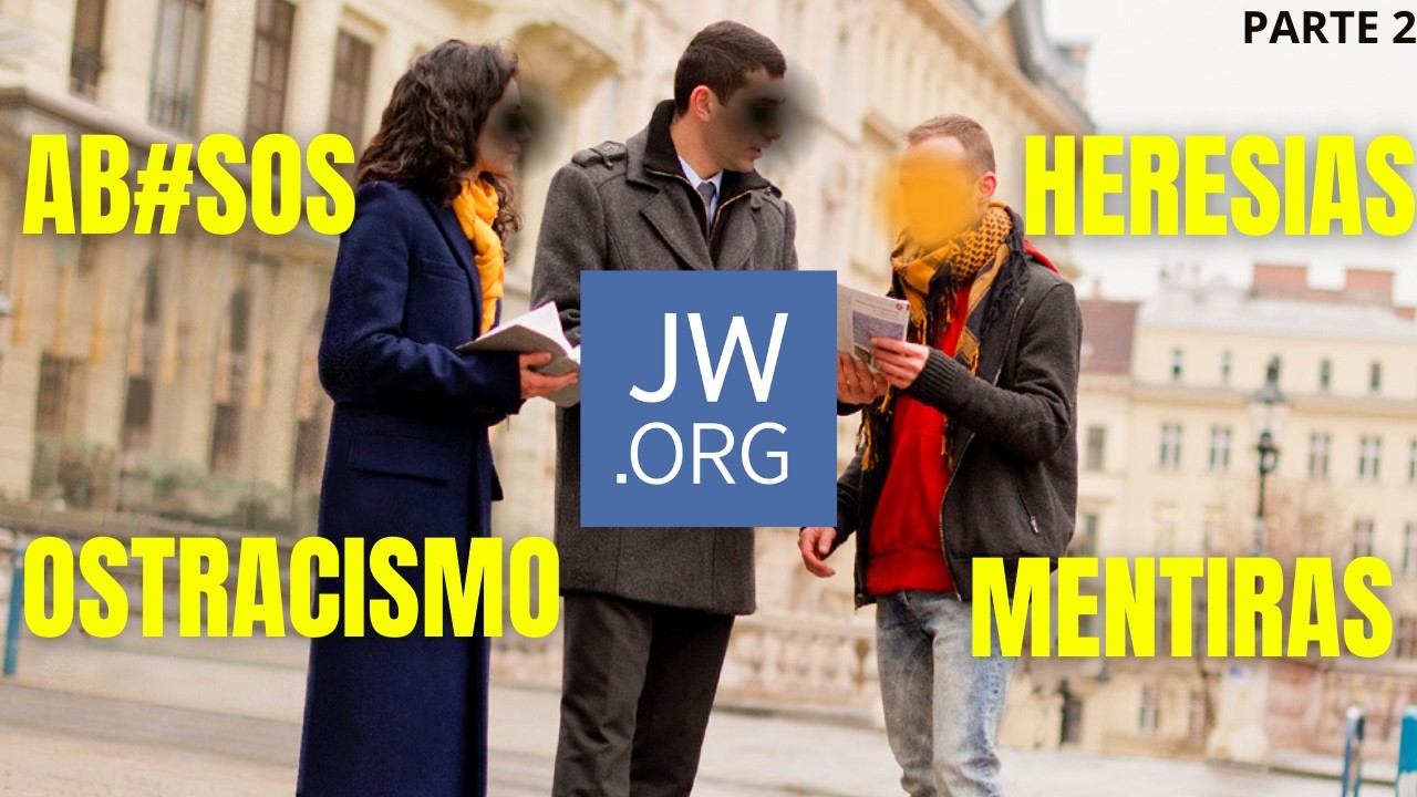 A Verdade sobre as Testemunhas de Jeová- PARTE 1