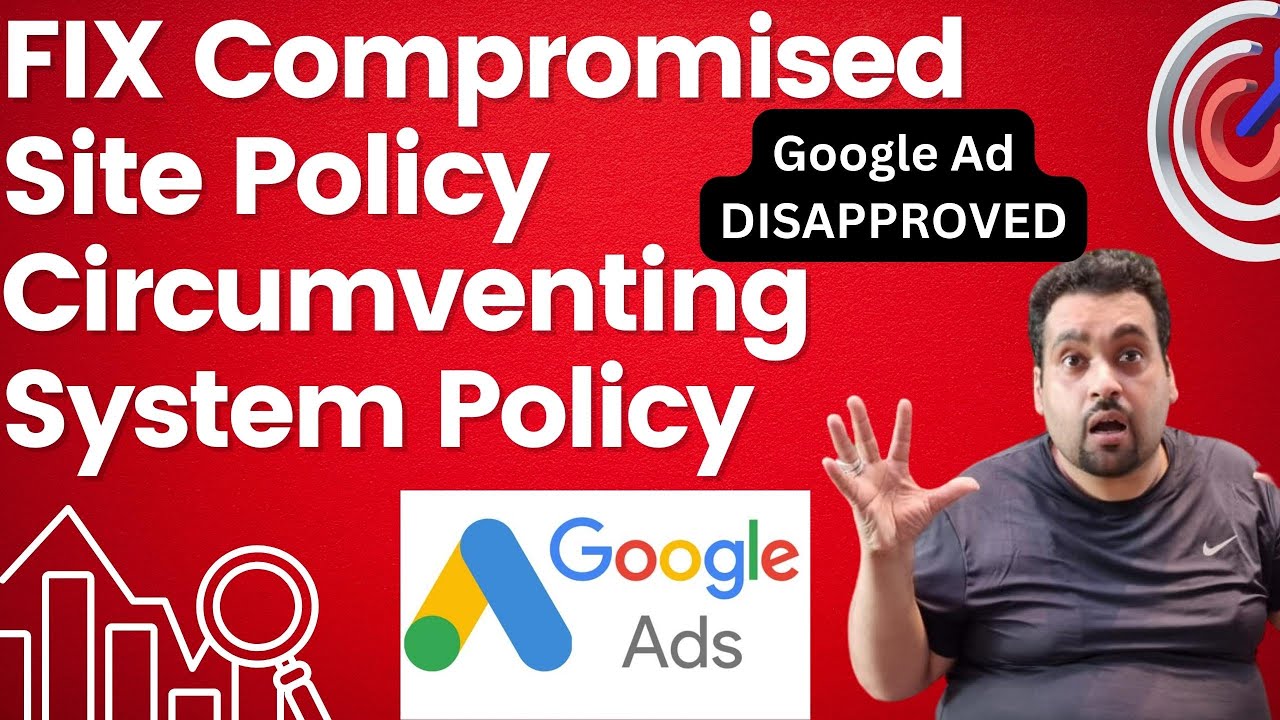 How to Fix Google Ads Disapproved for Compromised Site 2024 🚫🔄 (Case Study) 📈🔓