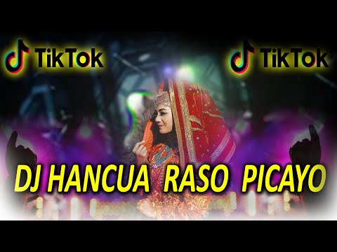 DJ HANCUA RASO PICAYO X KANAN KIRI X TIKTOK SONG | Dj minang terbaru