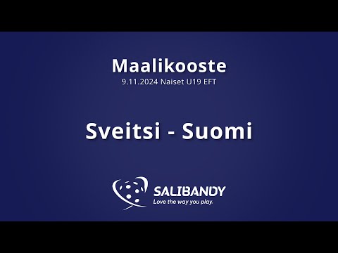 Maalikooste: Sveitsi - Suomi (U19 Naiset, EFT)