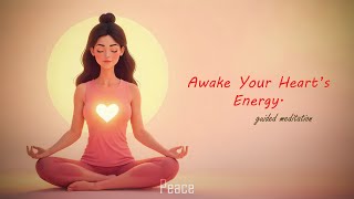 A Guided Meditation to Awaken Your Heart’s Power