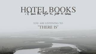 Hotel Books &quot;I&#39;ll Leave The  Light On Just In Case&quot; (FULL ALBUM STREAM)