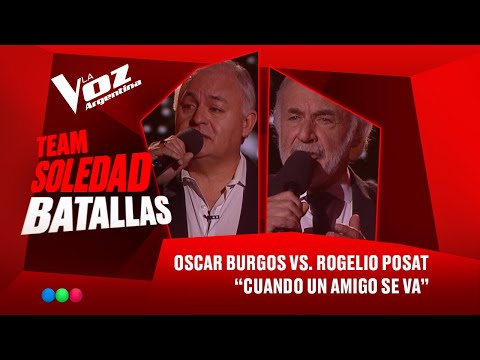 Oscar Burgos Espinoza vs. Rogelio Posat - "Cuando un amigo se va" - Batallas - La Voz Argentina 2025