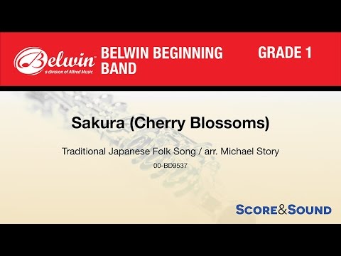 Sakura (Cherry Blossoms), arr. Michael Story – Score & Sound