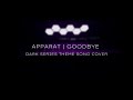 GOODBYE | APPARAT | Cover Version | Nirmal Thomas