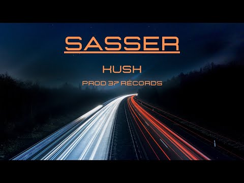 KUSH - SASSER (PROD 37 RÉCORDS)