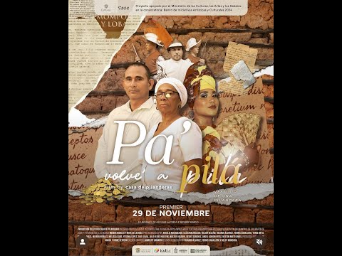 Largometraje: vestigio de una Pilandera.