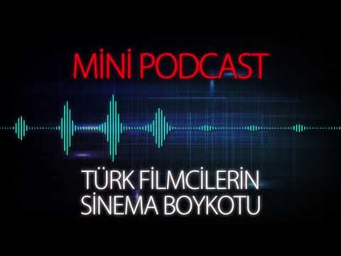 MP - Türk Filmcilerinin Sinema Boykotu
