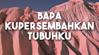 Download lagu Bapa Kupersembahkan Tubuhku - Welyar Kauntu mp3