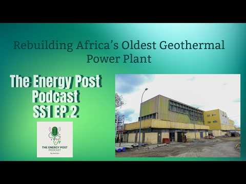 Rebuilding Africa's Oldest Geothermal Power Plant