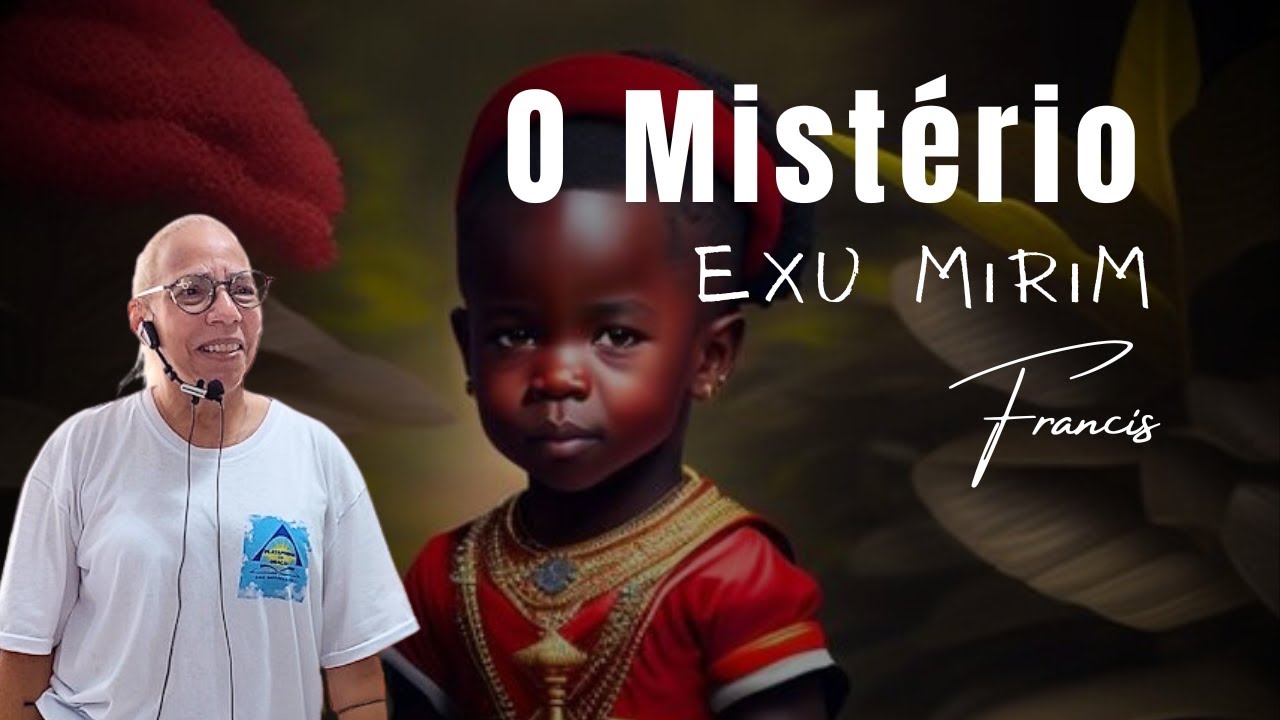 FRANCIS / O Mistério Exu Mirim.