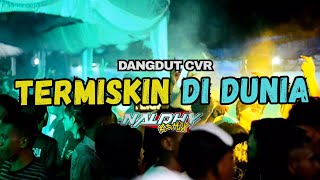 Download lagu Goyang Slow Dangdut - Termiskin Di Dunia - Naldhy Remix mp3