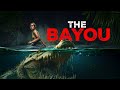 THE BAYOU 2025 Full Movie OFFICIAL HINDI DUBBED