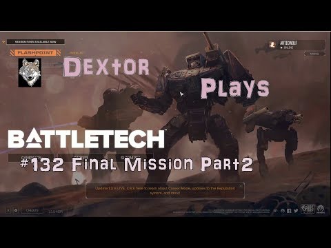 BattleTech 132 Final Mission Part2