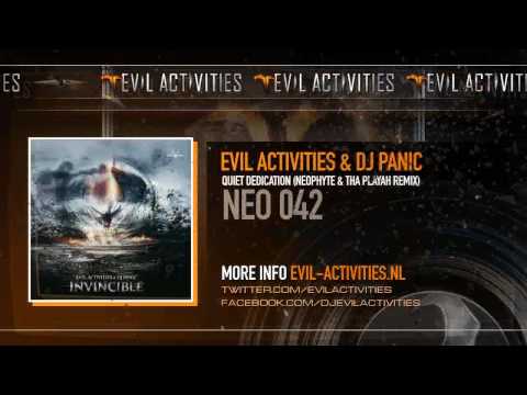 Evil Activities & DJ Panic - Quiet Dedication (Neophyte & Tha Playah Remix) (HQ)