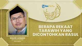 Tanya Ustaz: Berapa Rakaat Salat Tarawih yang Dicontohkan Rasullulah SAW