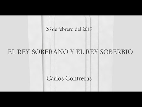 El Rey Soberano y el rey soberbio