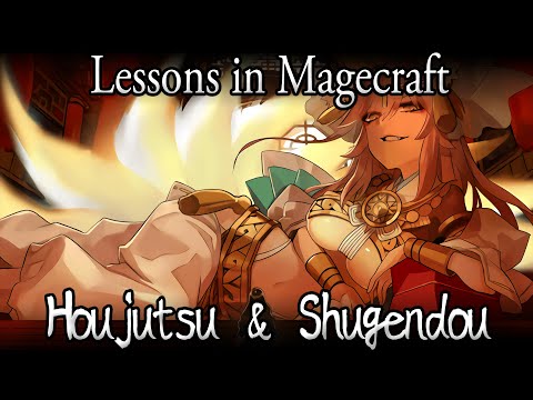 Lessons in Magecraft 42 - Houjutsu & Shugendou
