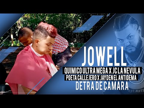 Jowell x Quimico Ultra Mega x Jc La Nevula x Poeta Callejero x Jayden El Antidema (Detras de Camara)
