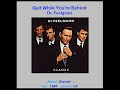 DR  FEELGOOD   "Quit While You're Behind"    1987