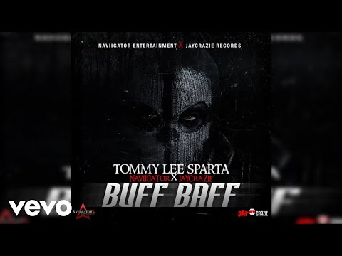 Tommy Lee Sparta, Naviigator, JayCrazie - Buff Baff (Official Audio)