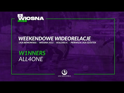 LIGA BEMOWSKA / WIOSNA 2022 / W1NNERS - ALL4ONE