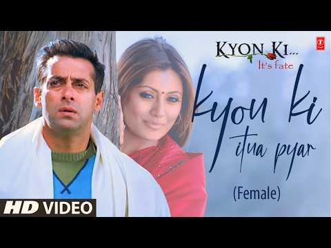 Kyon Ki Itna Pyar (Female) — watch video
