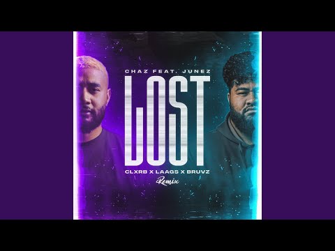 Lost (Clxrb & Laags & Bruvz Remix) (feat. Junez)