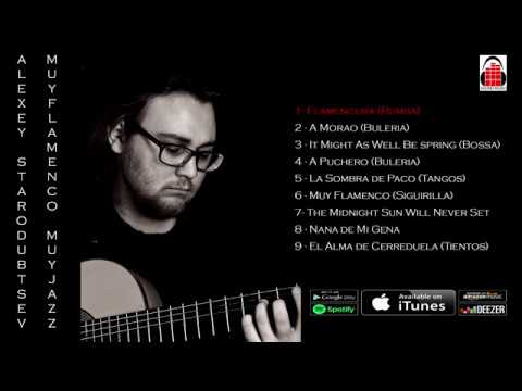 Alexey Starodubtsev - Muy Flamenco Muy Jazz