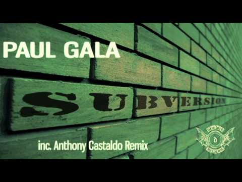 Paul Gala - Subversion (Anthony Castaldo Remix) [Devilock Records]