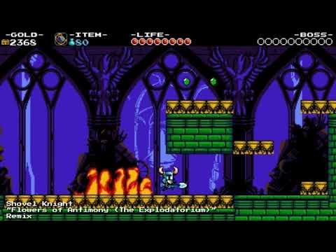 "Flowers of Antimony (The Explodatorium)" - Shovel Knight (Remix)