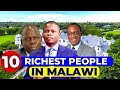 Top 10 Richest People in Malawi 2023 - 2024