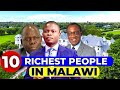 Top 10 Richest People In Malawi 2022