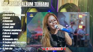 Download lagu SIRNA - ANJEUN - ADE ASTRID TERBARU FULL ALBUM BAJIDORAN SUNDA mp3