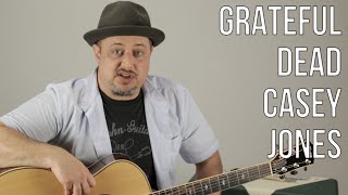 Grateful Dead - Casey Jones - How to Play on Guitar - Lesson, Tutorial Jerry Garcia