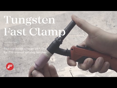 TIG manual welding torches: Fast electrode change with Tungsten Fast Clamp (TFC)