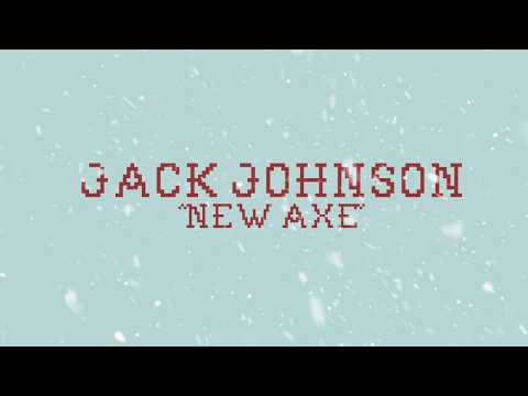 Jack Johnson - "New Axe"