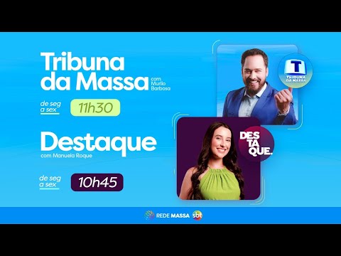 Tribuna da Massa e Destaque - Edição Completa - 19/03/2026