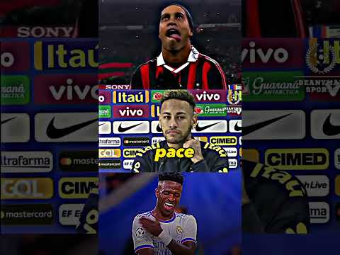 Ronaldinho VS Neymar VS Vinicius 🇧🇷🤩🔥