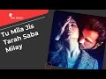Tu Mila Jis Tarah Saba Mile (Raaz3 Movie) (Arijit Singh ) Emran Hashmi Lofi Version song @RAJ MUSIC