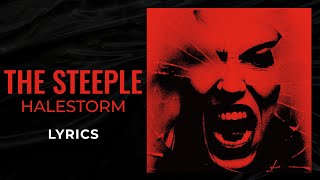 Halestorm - The Steeple (LYRICS)