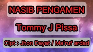 Download lagu TOMMY J PISA / NASIB PENGAMEN / ( KARAOKE ORIGINAL) mp3