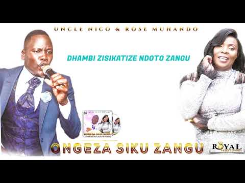 ONGEZA SIKU ZANGU - UNCLE NICO X ROSE MUHANDO OFFICIAL LYRICS VIDEO