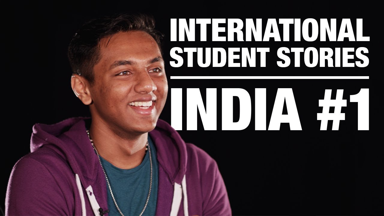 International Student Stories - India #1