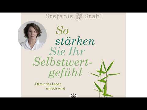 🎧 So stärken Sie Ihr Selbstwertgefühl - Damit das Leben einfach wird